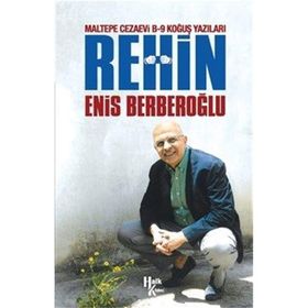 Rehin-Maltepe Cezaevi B-9 Koğuş Yazıları - Enis Berberoğlu