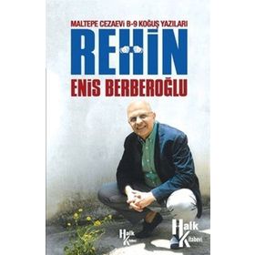 Rehin-Maltepe Cezaevi B-9 Koğuş Yazıları - Enis Berberoğlu