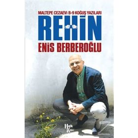 Rehin-Maltepe Cezaevi B-9 Koğuş Yazıları - Enis Berberoğlu