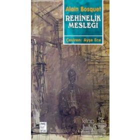 REHINELIK MESLEĞİ - ALAIN BOSQUET