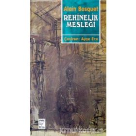 REHINELIK MESLEĞİ - ALAIN BOSQUET