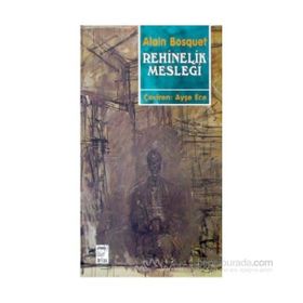 REHINELIK MESLEĞİ - ALAIN BOSQUET