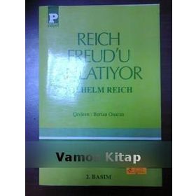 REICH FREUD'U ANLATIYOR - WILHELM REICH