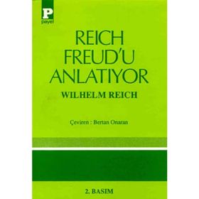 REICH FREUD'U ANLATIYOR - WILHELM REICH