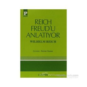REICH FREUD'U ANLATIYOR - WILHELM REICH