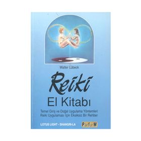 Reiki El Kitabı - Walter Lübeck