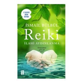 Reiki - İsmail Bülbül