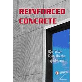 Reinforced Concrete - Uğur Ersoy - Güney Özcebe - Tuğrul Tankut