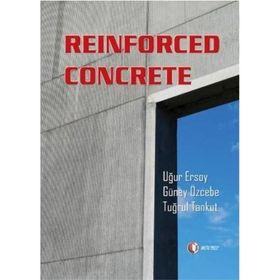 Reinforced Concrete - Uğur Ersoy - Güney Özcebe - Tuğrul Tankut