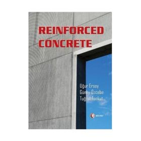 Reinforced Concrete - Uğur Ersoy - Güney Özcebe - Tuğrul Tankut