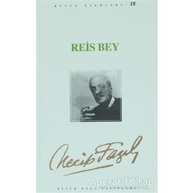 REIS BEY (KOD: 17) - NECIP FAZIL KISAKÜREK