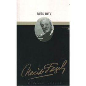 REIS BEY (KOD: 17) - NECIP FAZIL KISAKÜREK