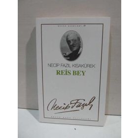 Reis Bey - Necip Fazıl Kısakürek