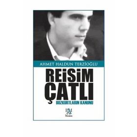 REISIM ÇATLI BOZKURTLARIN KANUNU - AHMET HALDUN TERZİOĞLU