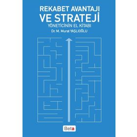 Rekabet Avantajı ve Strateji - M. Murat Yaşlıoğlu