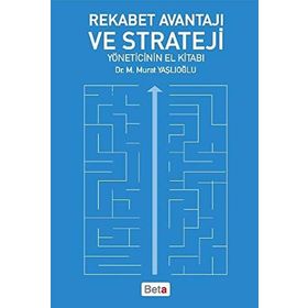 Rekabet Avantajı ve Strateji - M. Murat Yaşlıoğlu