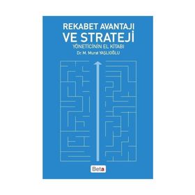 Rekabet Avantajı ve Strateji - M. Murat Yaşlıoğlu