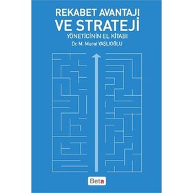 Rekabet Avantajı ve Strateji - M. Murat Yaşlıoğlu