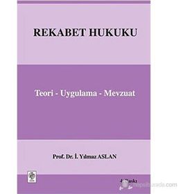 REKABET HUKUKU (CILTLI) - İ.YILMAZ ASLAN