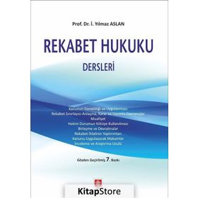 REKABET HUKUKU DERSLERI - İ.YILMAZ ASLAN
