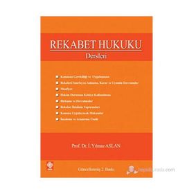 REKABET HUKUKU DERSLERI - İ.YILMAZ ASLAN