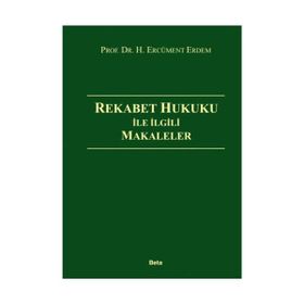 REKABET HUKUKU - ERCÜMENT ERDEM