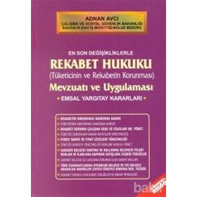 REKABET HUKUKU MEVZUATI VE UYGULAMASI - ADNAN AVCI