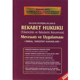 REKABET HUKUKU MEVZUATI VE UYGULAMASI - ADNAN AVCI