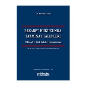 Rekabet Hukukunda Tazminat Talepleri - ogrt h murat sahin