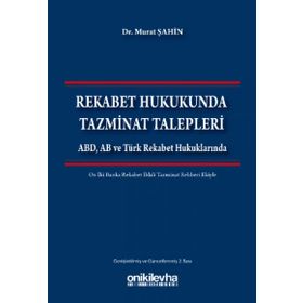 Rekabet Hukukunda Tazminat Talepleri - ogrt h murat sahin