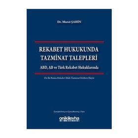 Rekabet Hukukunda Tazminat Talepleri - ogrt h murat sahin