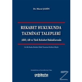 Rekabet Hukukunda Tazminat Talepleri - ogrt h murat sahin