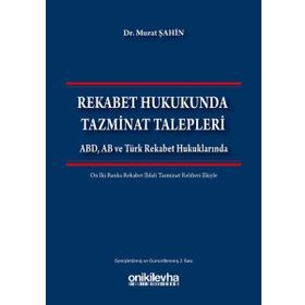 Rekabet Hukukunda Tazminat Talepleri - ogrt h murat sahin