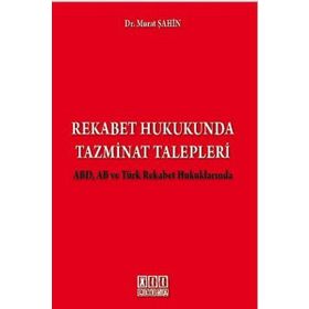 Rekabet Hukukunda Tazminat Talepleri - ogrt h murat sahin