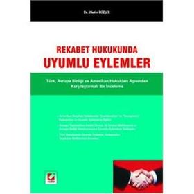 REKABET HUKUKUNDA UYUMLU EYLEMLER - METIN İKİZLER
