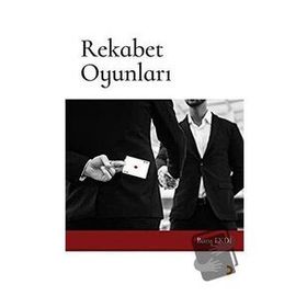 Rekabet Oyunları - Barış Ekdi
