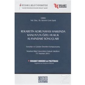 Rekabetin Korunması Hakkında Kanun’un Özel Hukuk Alanındaki Sonuçları - Kerem Cem Sanlı