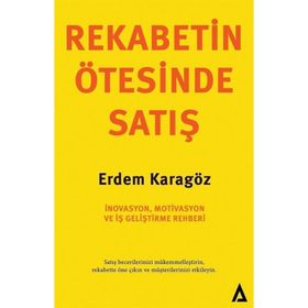 Rekabetin Ötesinde Satış Erdem Karagöz