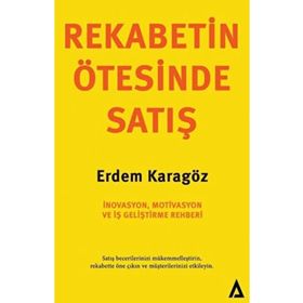 Rekabetin Ötesinde Satış Erdem Karagöz