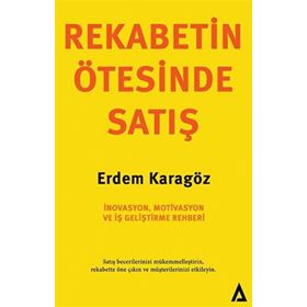 Rekabetin Ötesinde Satış Erdem Karagöz