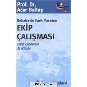 Rekabette Fark Yaratan Ekip Çalışması - Acar Baltaş