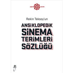 Rekin Teksoyun Ansiklopedik Sinema Terimleri Sözlüğü Oğlak Yayıncılık