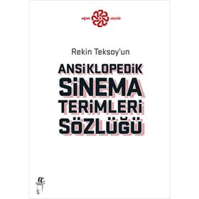 Rekin Teksoyun Ansiklopedik Sinema Terimleri Sözlüğü Oğlak Yayıncılık