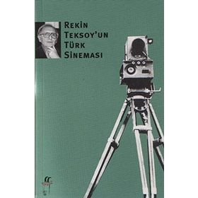 Rekin Teksoy’un Türk Sineması - Rekin Teksoy