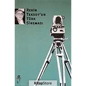 Rekin Teksoy’un Türk Sineması - Rekin Teksoy