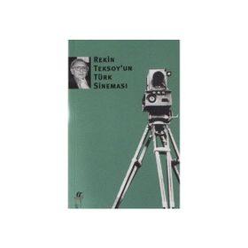 Rekin Teksoy’un Türk Sineması - Rekin Teksoy