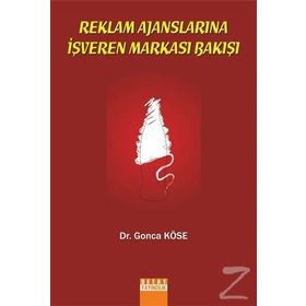 Reklam Ajanslarına İşveren Markası Bakışı - Gonca Köse