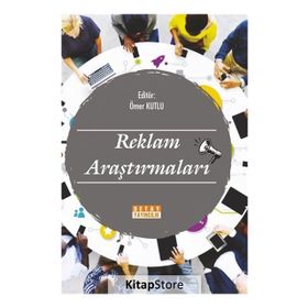 Reklam Araştırmaları - Ömer Kutlu