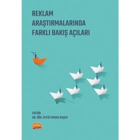 Reklam Araştırmalarında Farklı Bakış Açıları Nobel Bilimsel Eserler