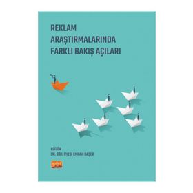 Reklam Araştırmalarında Farklı Bakış Açıları Nobel Bilimsel Eserler